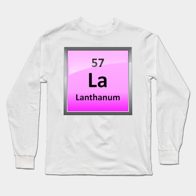 Lanthanum Periodic Table Element Symbol Long Sleeve T-Shirt by sciencenotes